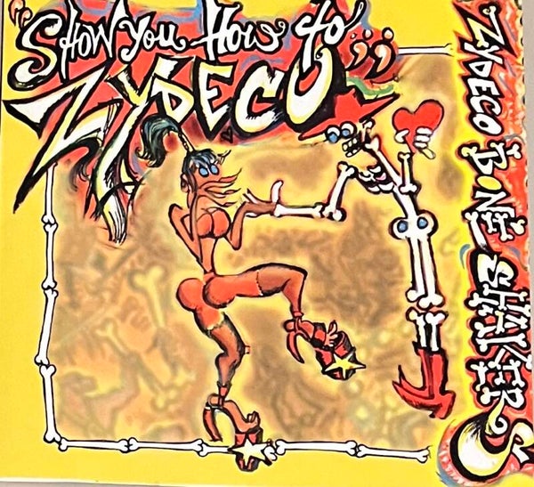 Zydeco Bone Shakers ‎– Show You How to Zydeco CD