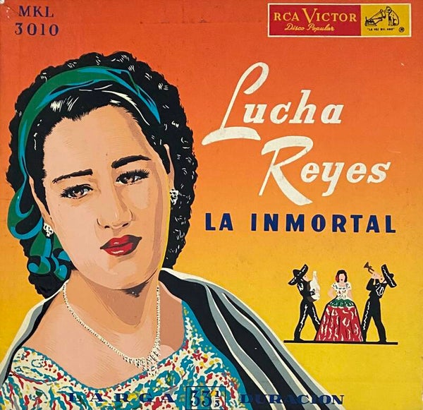 Lucha Reyes ‎– La Inmortal (10")