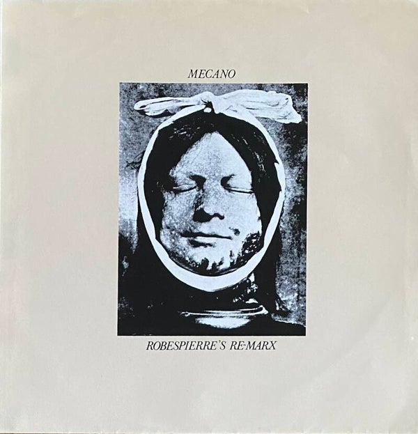 Mecano ‎– Robespierre's Re-Marx (7" with signed inlay)