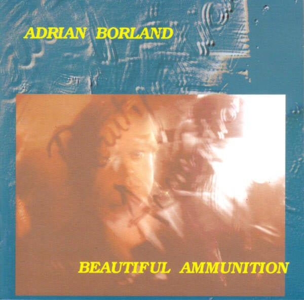 Adrian Borland ‎– Beautiful Ammunition CD