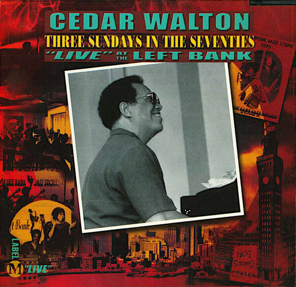 Cedar Walton ‎– Three Sundays In The Seventies "Live" At The Left Bank CD