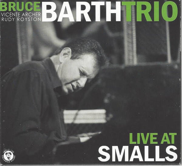 Bruce Barth Trio : Bruce Barth, Vicente Archer, Rudy Royston – Live At Smalls CD
