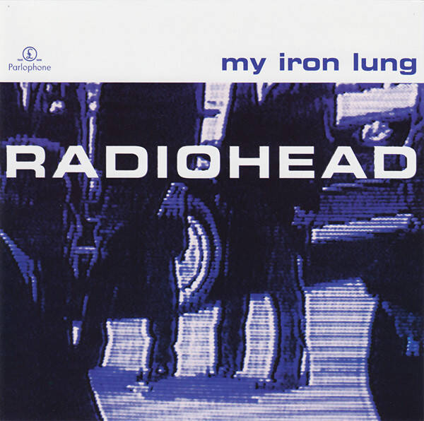 Radiohead – My Iron Lung CD-EP