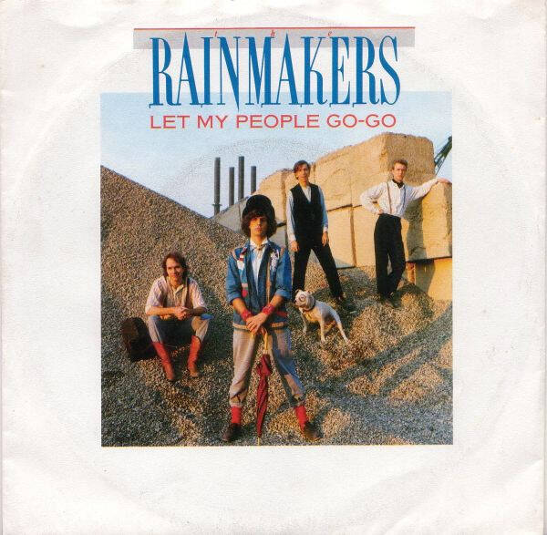 The Rainmakers - Let My People Go-Go (7")