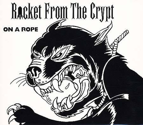 Rocket From The Crypt ‎– On A Rope CDS