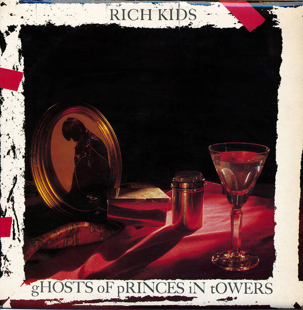 Rich Kids ‎– Ghosts Of Princes In Towers (LP)