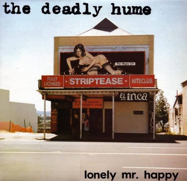 The Deadly Hume – Lonely Mr. Happy (LP)