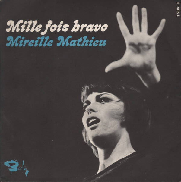 Mireille Mathieu ‎– Mille Fois Bravo  (7")