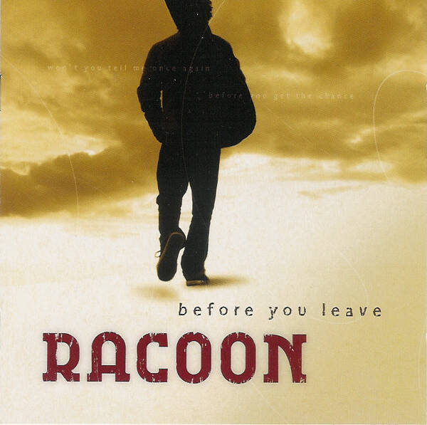 Racoon - Before You Leave CD