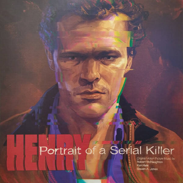 Robert McNaughton, Ken Hale, Steven A. Jones ‎– Henry: Portrait Of A Serial Killer (Original Motion Picture Music) (LP Crystal Clear with Blood Red Smeared, Crime Scene)