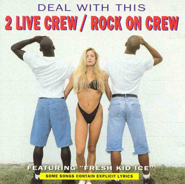 2 Live Crew / Rock On Crew Featuring ''Fresh Kid Ice''* ‎– Deal With This CD