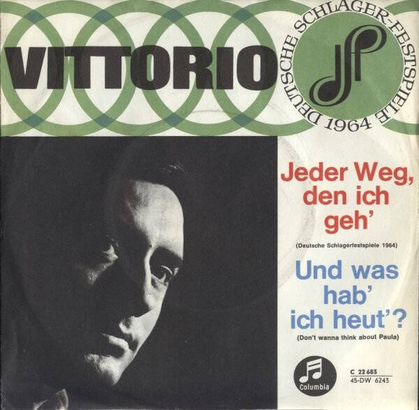 Vittorio ‎Casagrande – Jeder Weg, Den Ich Geh'  (7")