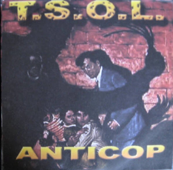 T.S.O.L. - Anticop (7" Clear Vinyl) / True Sounds Of Liberty