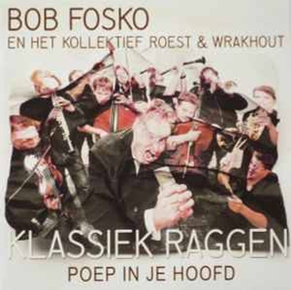 Bob Fosko En Het Kollektief Roest & Wrakhout ‎– Poep In Je Hoofd CDS PROMO