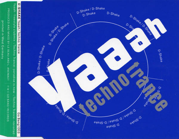 D-Shake – Yaaah / Techno Trance CDS