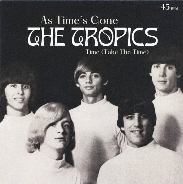 The Tropics - As Time's Gone / Time (7")