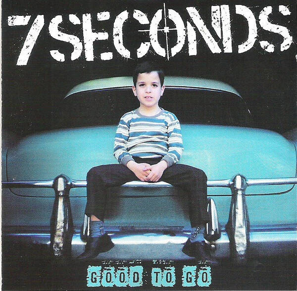 7 Seconds ‎– Good To Go CD