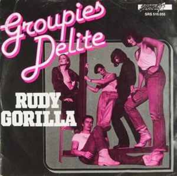 Groupies Delite – Rudy Gorilla (7")