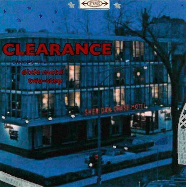 Clearance ‎– Dixie Motel Two-Step (7")