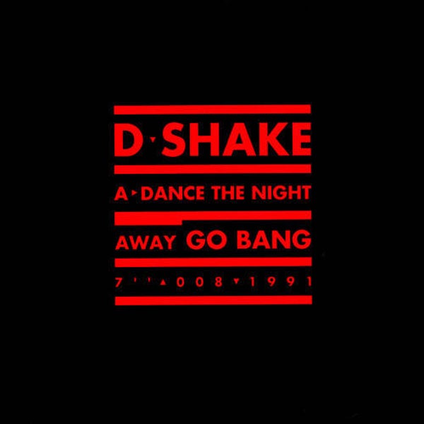 D-Shake ‎– Dance The Night Away (7")