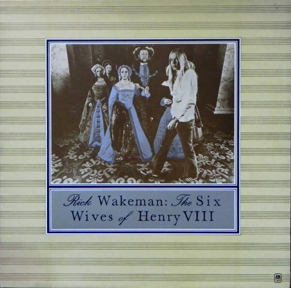 Rick Wakeman – The Six Wives Of Henry VIII (LP)