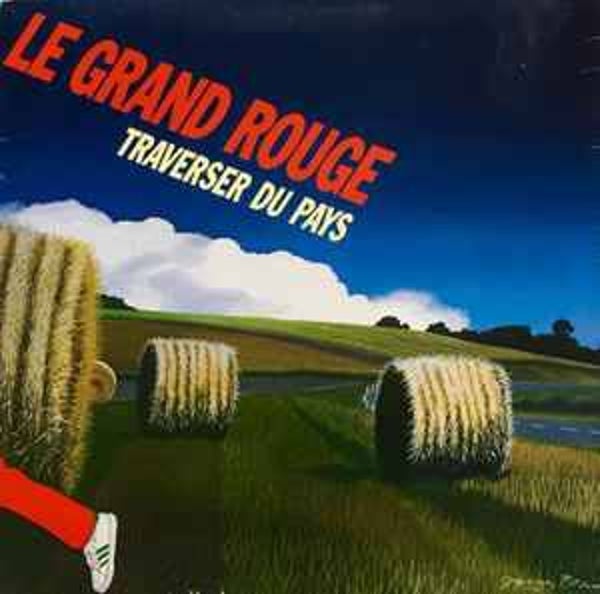 Le Grand Rouge ‎– Traverser Du Pays (LP)