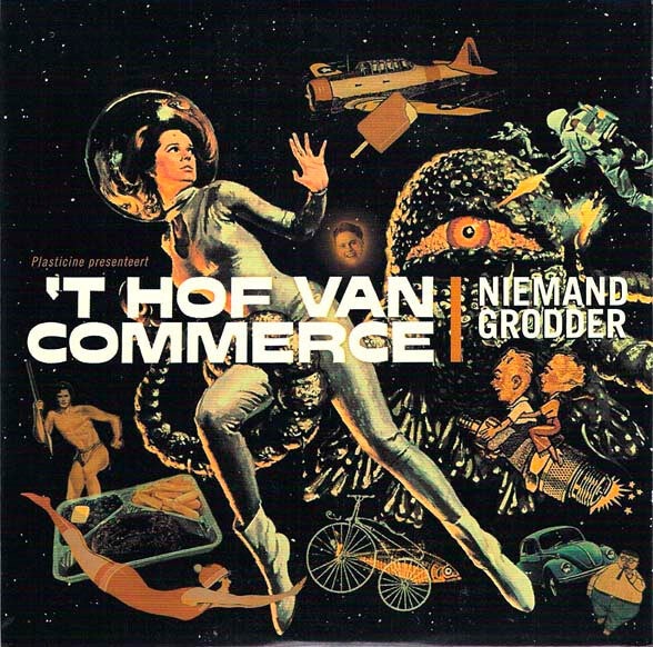 't Hof Van Commerce ‎– Niemand Grodder CDS