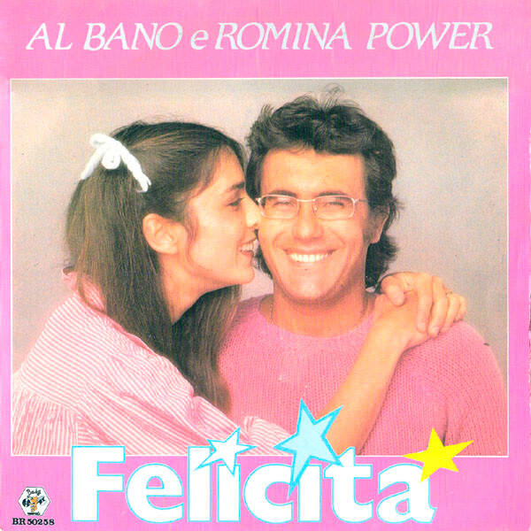 Al Bano E Romina Power ‎– Felicitá (7")