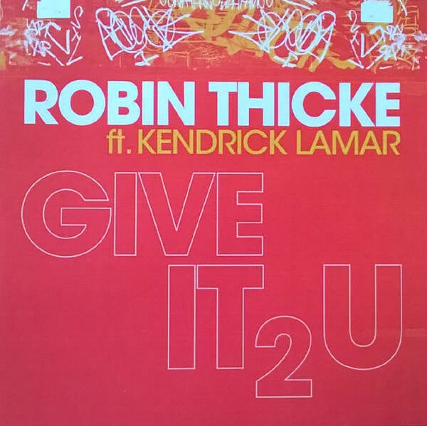Robin Thicke Ft. Kendrick Lamar ‎– Give It 2 U CDS PROMO