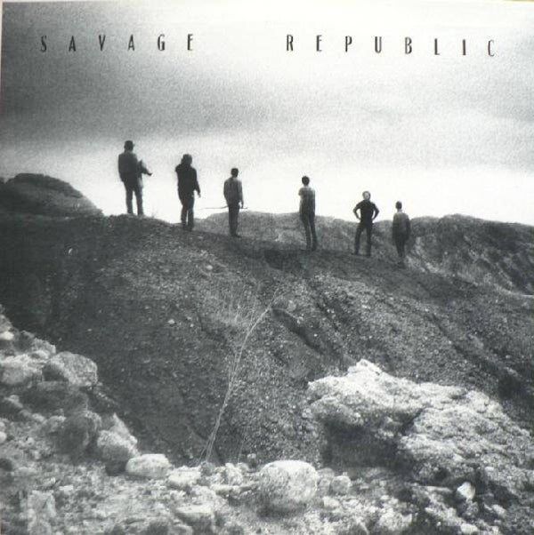 Savage Republic – Ceremonial (LP - First Edition)