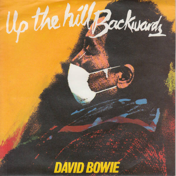 David Bowie – Up The Hill Backwards (7")