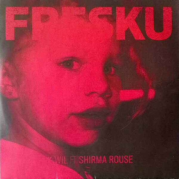 Fresku Ft. Shirma Rouse ‎– Ik Wil CDS PROMO