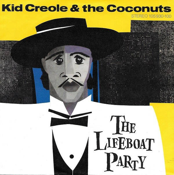 Kid Creole And The Coconuts ‎– The Lifeboat Party (7")