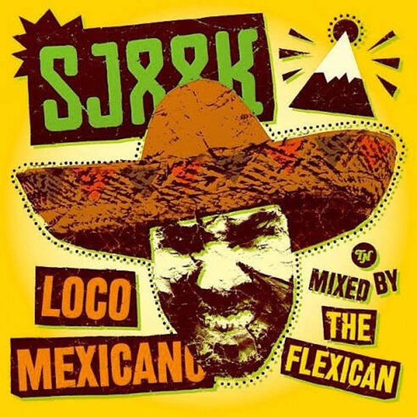 Sjaak Mixed By The Flexican – Loco Mexicano Mixtape CD