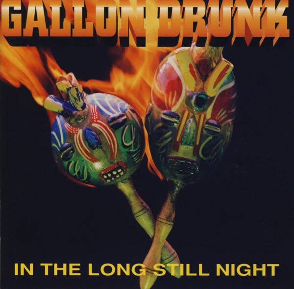 Gallon Drunk – In The Long Still Night CD