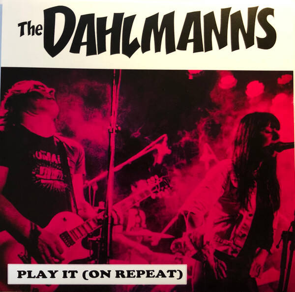 The Dahlmanns – Play It (On Repeat) (7" Pink Vinyl)
