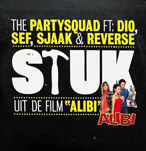 The Partysquad Featuring Dio, Sef, Sjaak & Reverse ‎– Stuk CDS