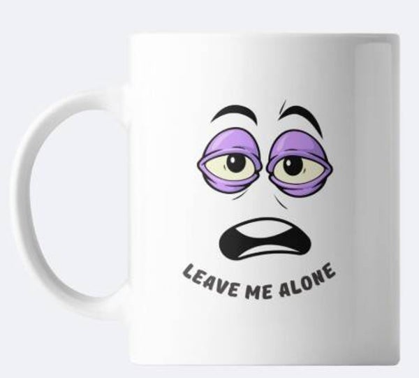Leave me alone mug 11oz