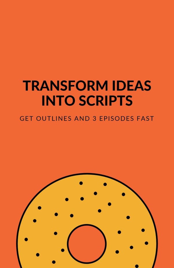 Script Creation & ideation