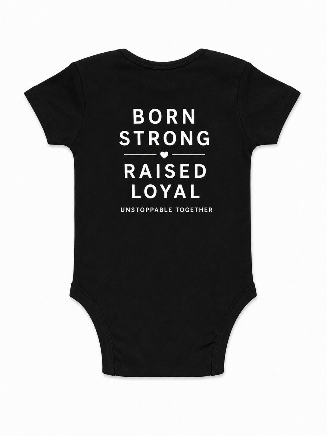 FS Streetwear Baby - 'BORN STRONG – RAISED LOYAL' Body I Baby Collection