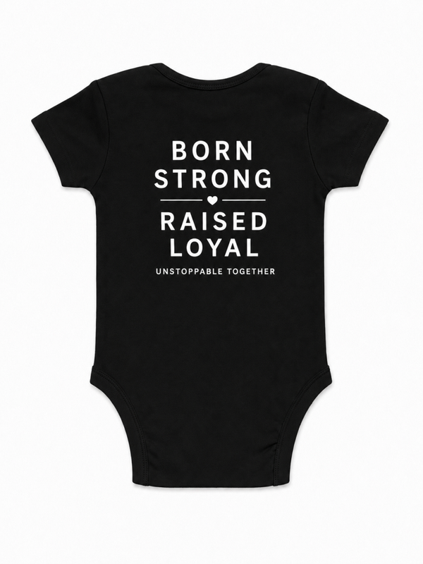 FS Streetwear Baby - 'BORN STRONG – RAISED LOYAL' Body I Baby Collection