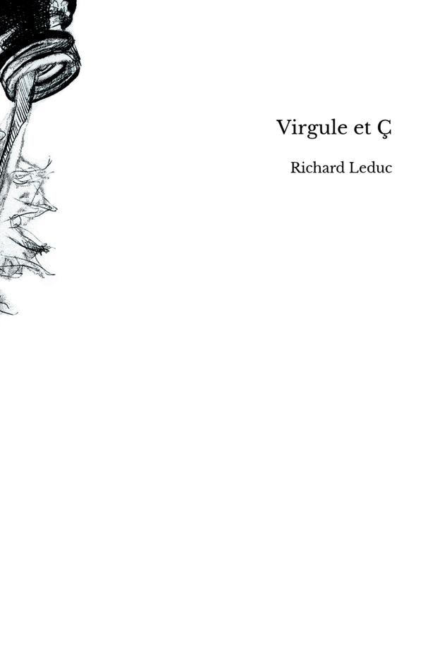 Virgule et Ç