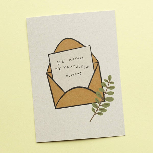 Kaart: Be kind to yourself, always