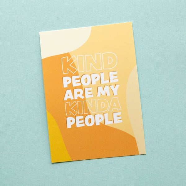 Kaart: Kind people are my kinda people