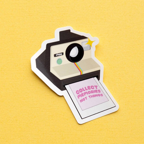 Vinyl Sticker: Collect memories not things