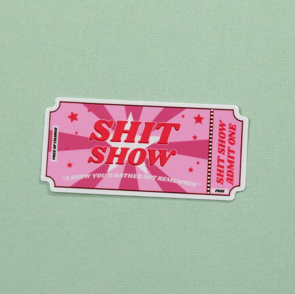 Vinyl Sticker: Shitshow