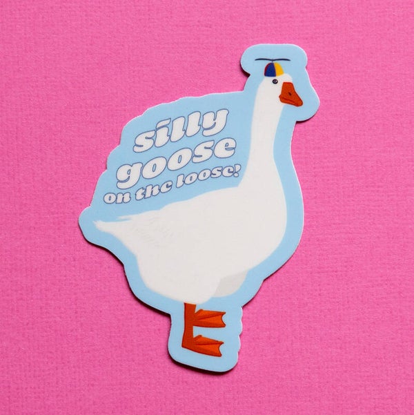 Vinyl Sticker: Silly goose on the loose
