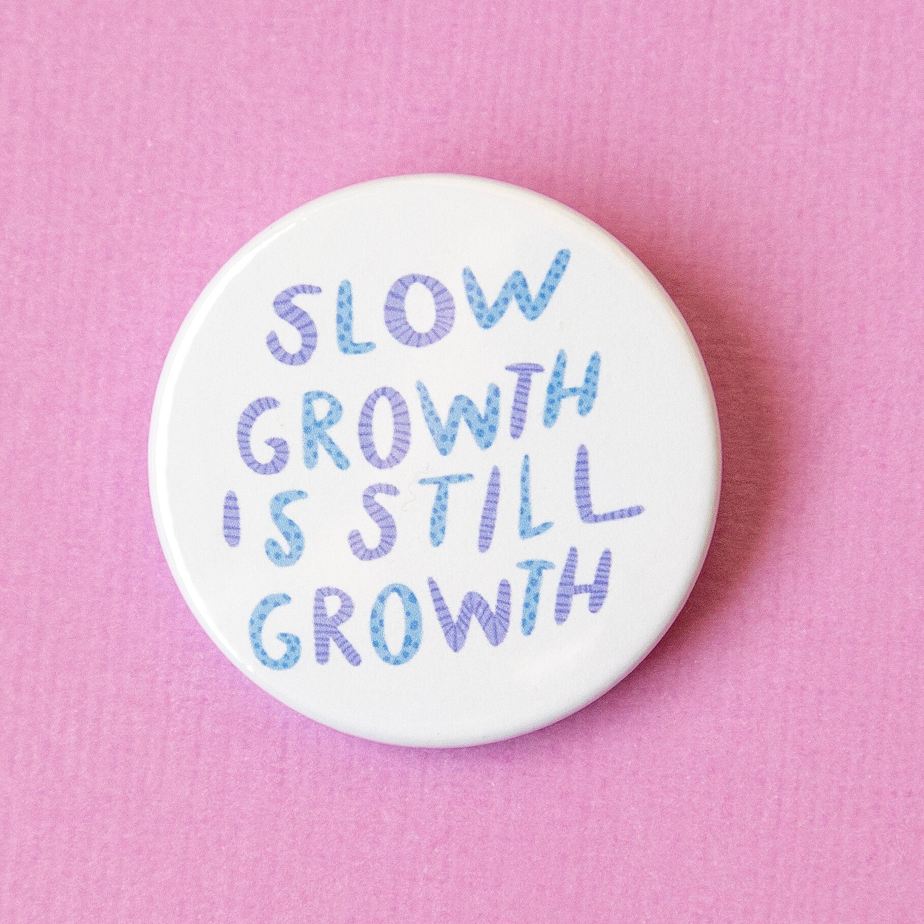 Button: Slow growth is still growth