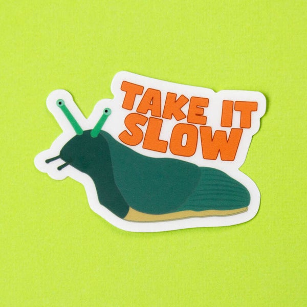 Transparante Vinyl Sticker: Take it slow