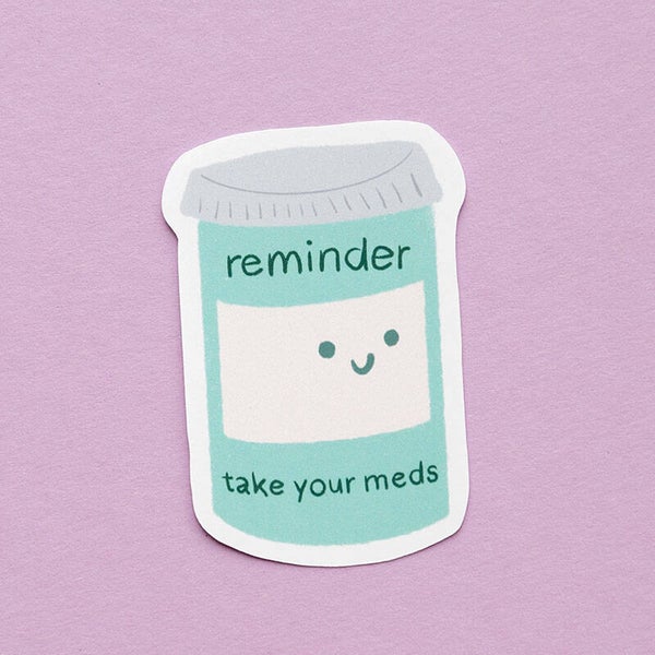 Sticker: Reminder Take your meds
